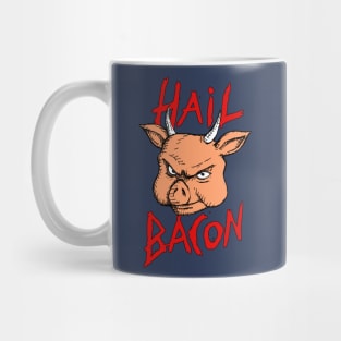Hail Bacon Mug